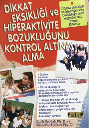 Dikkat Eksikliği ve Hiperaktivite Bozukluğunu Kontrol Altına Alma | Ki