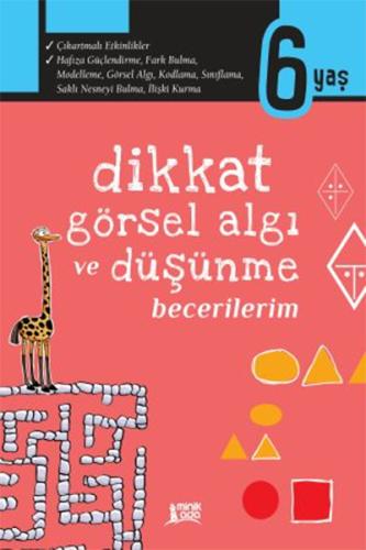 Dikkat Görsel Algı Ve Düşünme Becerilerim (6 Yaş) | Kitap Ambarı