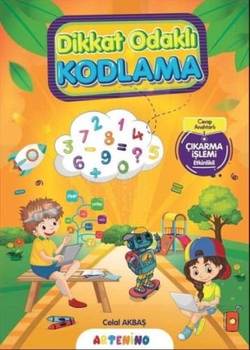 Dikkat Odaklı Kodlama Serisi / Çıkarma İşlemi | Kitap Ambarı