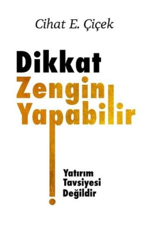 Dikkat Zengin Yapabilir | Kitap Ambarı