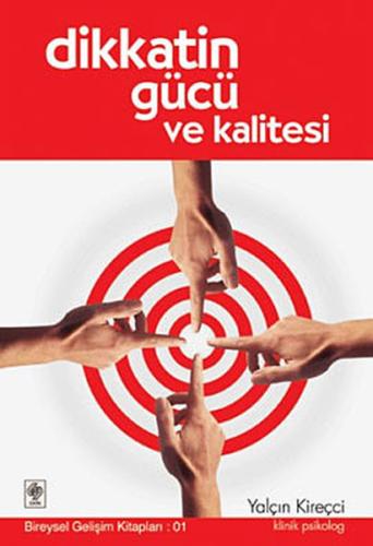 Dikkatin Gücü ve Kalitesi | Kitap Ambarı