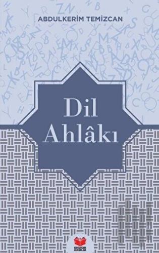 Dil Ahlakı | Kitap Ambarı