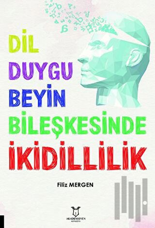 Dil-Duygu-Beyin Bileşkesinde İkidillilik | Kitap Ambarı