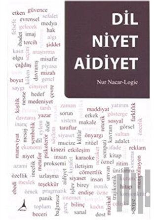 Dil Niyet Aidiyet | Kitap Ambarı