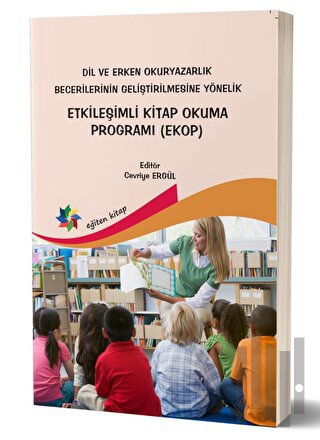 Dil ve Erken Okuryazarlık Becerilerinin Geliştirilmesine Yönelik Etkil