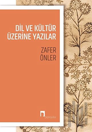 Dil ve Kültür Üzerine Yazılar | Kitap Ambarı