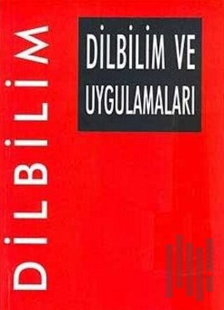 Dilbilim ve Uygulamaları | Kitap Ambarı