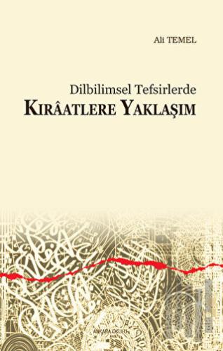 Dilbilimsel Tefsirlerde Kıraatlere Yaklaşım | Kitap Ambarı