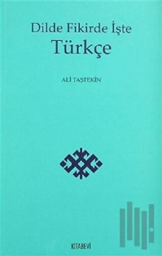 Dilde Fikirde İşte Türkçe | Kitap Ambarı