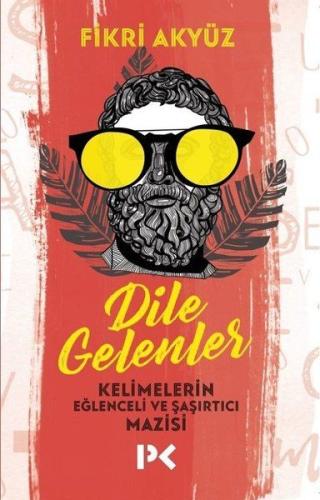 Dile Gelenler | Kitap Ambarı