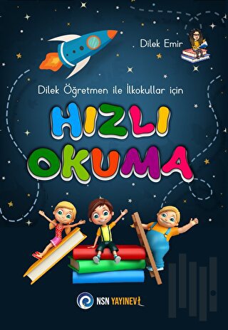 Dilek Öğretmen ile İlkokullar için Hızlı Okuma | Kitap Ambarı