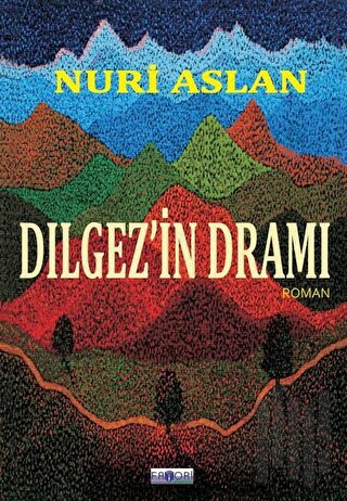 Dılgez’in Dramı | Kitap Ambarı