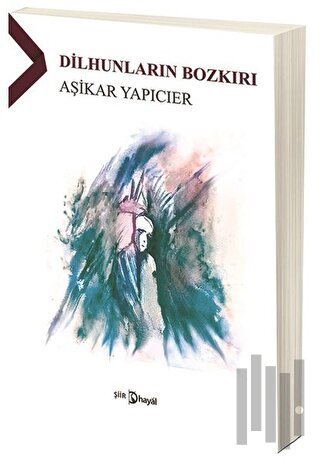 Dilhunların Bozkırı | Kitap Ambarı