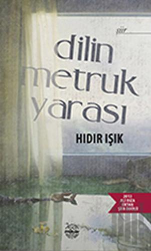 Dilin Metruk Yarası | Kitap Ambarı