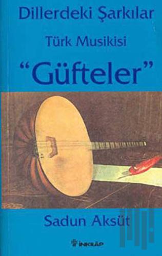 Dillerdeki Şarkılar Türk Musikisi "Güfteler" | Kitap Ambarı