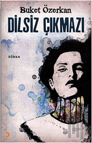 Dilsiz Çıkmazı | Kitap Ambarı