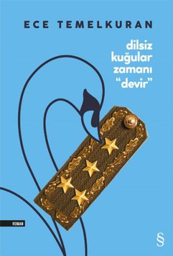 Dilsiz Kuğular Zamanı “Devir” | Kitap Ambarı