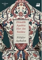 Dimdik Ayakta Her An Tetikte | Kitap Ambarı