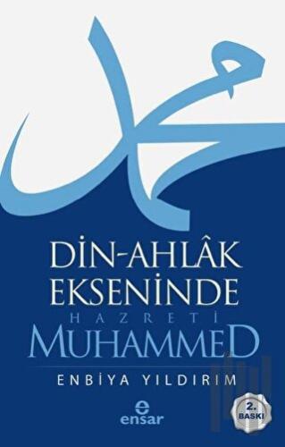 Din-Ahlak Ekseninde Hazreti Muhammed | Kitap Ambarı