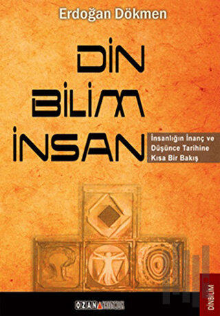 Din - Bilim - İnsan | Kitap Ambarı