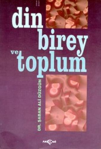 Din, Birey ve Toplum (Ciltli) | Kitap Ambarı