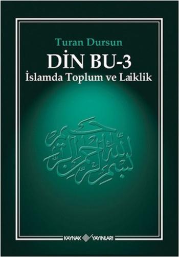 Din Bu 3 - İslamda Toplum ve Laiklik | Kitap Ambarı