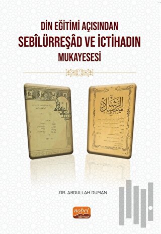 Din Eğitimi Açısından Sebîlürreşad ve İctihad’ın Mukayesesi | Kitap Am