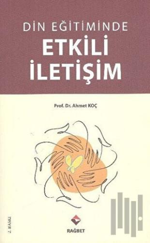 Din Eğitiminde Etkili İletişim | Kitap Ambarı