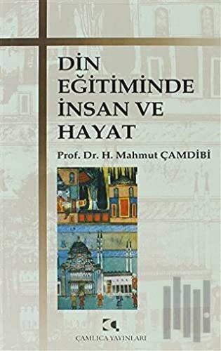 Din Eğitiminde İnsan ve Hayat | Kitap Ambarı