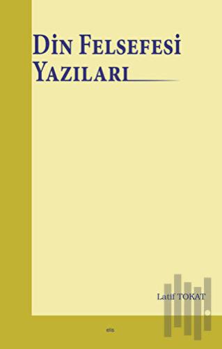 Din Felsefesi Yazıları | Kitap Ambarı