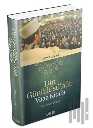 Din Gönüllüsü'nün Vaaz Kitabı (Ciltli) | Kitap Ambarı