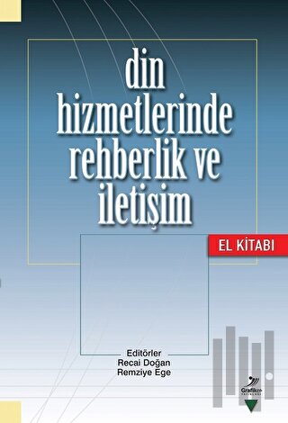 Din Hizmetlerinde Rehberlik ve İletişim El Kitabı | Kitap Ambarı