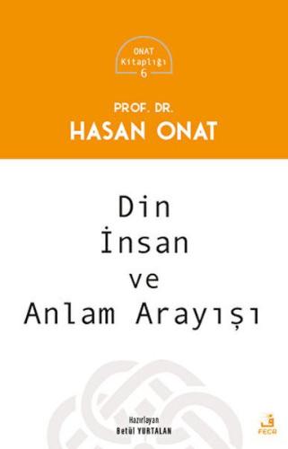 Din, İnsan ve Anlam Arayışı | Kitap Ambarı