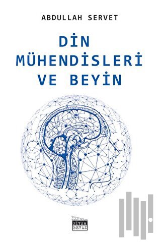 Din Mühendisleri ve Beyin | Kitap Ambarı