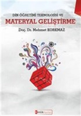 Din Öğretimi Teknolojisi ve Materyal Geliştirme | Kitap Ambarı