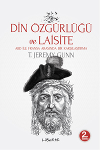 Din Özgürlüğü ve Laisite / ABD ile Fransa Arasında Bir Karşılaştırma |