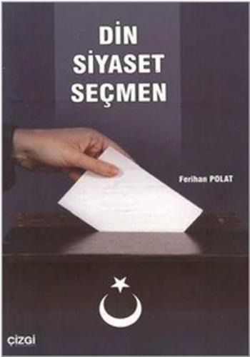 Din Siyaset Seçmen | Kitap Ambarı