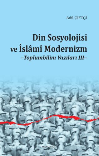 Din Sosyolojisi ve İslami Modernizm | Kitap Ambarı