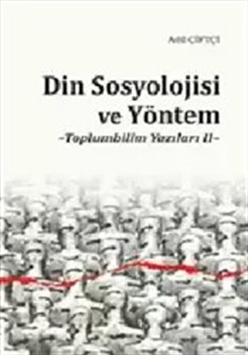 Din Sosyolojisi ve Yöntem | Kitap Ambarı