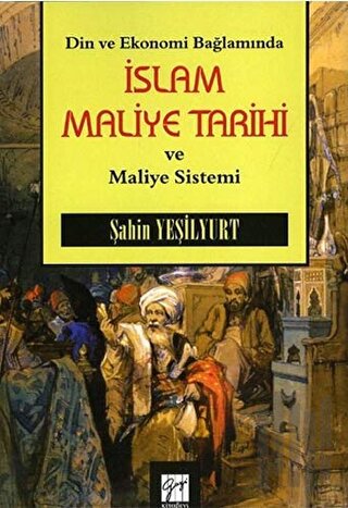 Din ve Ekonomi Bağlamında İslam Maliye Tarihi ve Maliye Sistemi | Kita