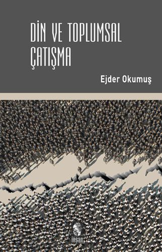 Din ve Toplumsal Çatışma | Kitap Ambarı