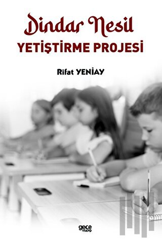 Dindar Nesil Yetiştirme Projesi | Kitap Ambarı