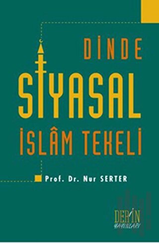 Dinde Siyasal İslam Tekeli | Kitap Ambarı