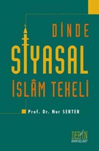 Dinde Siyasal İslam Tekeli | Kitap Ambarı