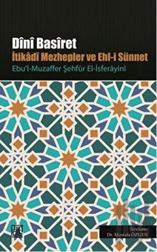 Dini Basiret - İtikadi Mezhepler ve Ehl-i Sünnet | Kitap Ambarı