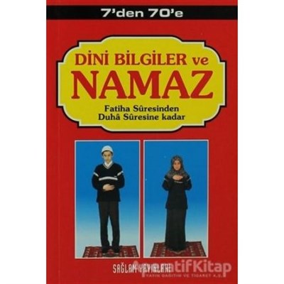 7’den 70’e Dini Bilgiler ve Namaz | Kitap Ambarı