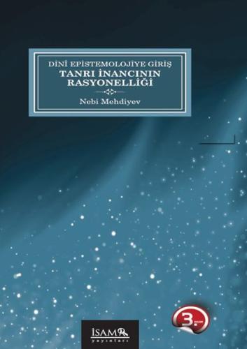 Dini Epistemolojiye Giriş - Tanrı İnancının Rasyonelliği | Kitap Ambar