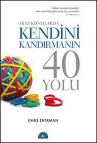 Dini Konularda Kendini Kandırmanın 40 Yolu | Kitap Ambarı