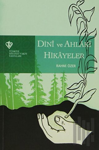 Dini ve Ahlaki Hikayeler | Kitap Ambarı