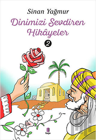 Dinimizi Sevdiren Hikayeler 2 | Kitap Ambarı